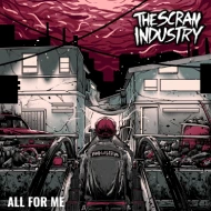 The Scran Industry - All For Me Music Artwork